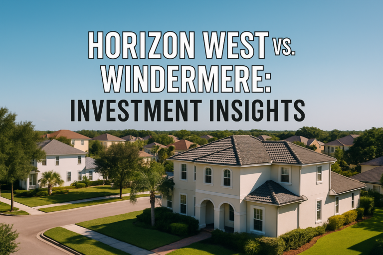 Is Horizon West a Better Investment Than Windermere?